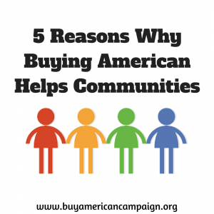 Reasons Buying American Helps Communities
