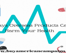 2 Ways Overseas Products Can Harm Your Health