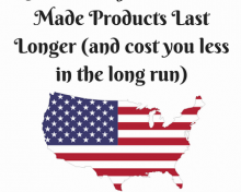 Here’s why American made products last longer (and cost you less in the long run)