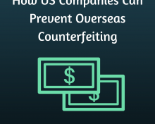 How US Companies Can Prevent Overseas Counterfeiting