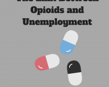 The Link Between Opioids and Unemployment