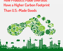 How Products Made Overseas Have a Higher Carbon Footprint Than U.S.-Made Goods