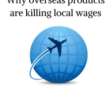 Why Overseas Products Are Killing Local Wages