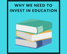 Why We Need To Invest In Education