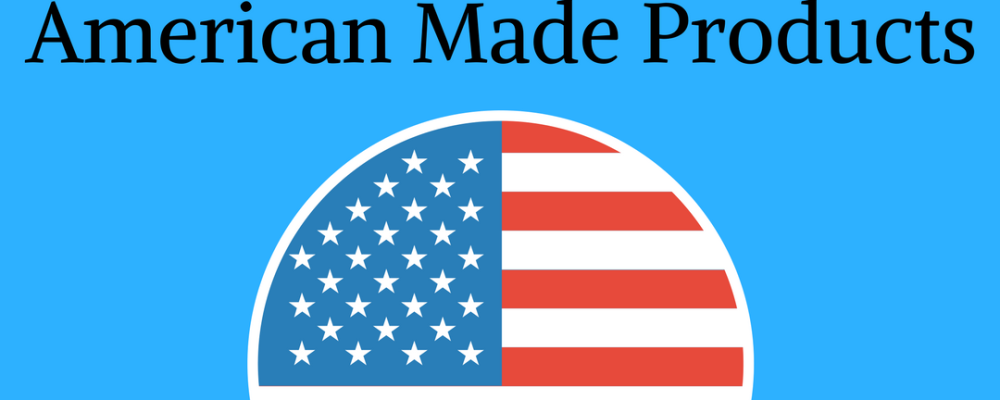 The 5 Top Reasons Why You Should Buy American Made Products