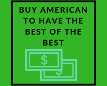 Buy American to Have the Best of the Best