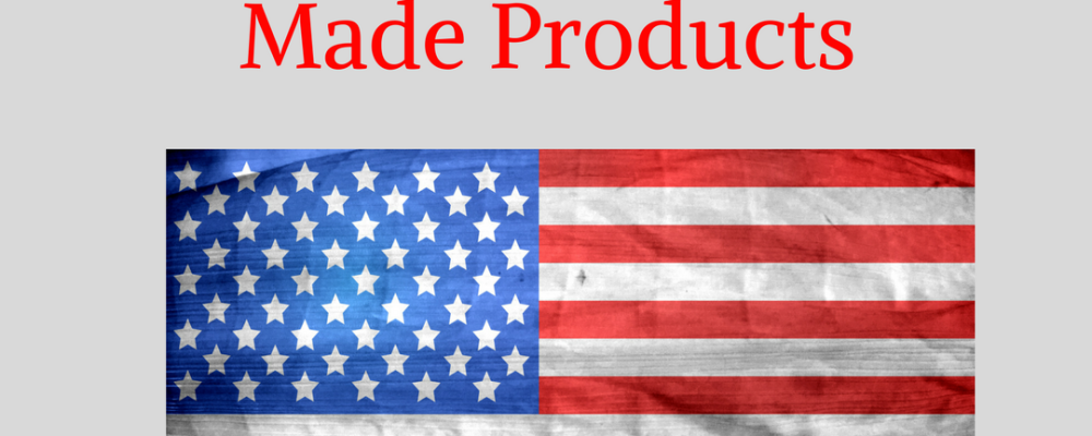 4 Reasons Why You Should Buy American Made Products